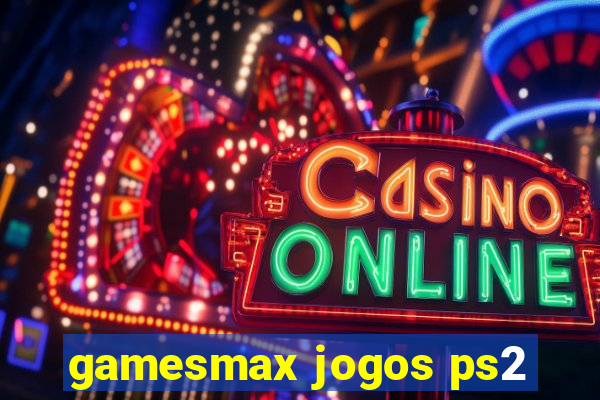 gamesmax jogos ps2